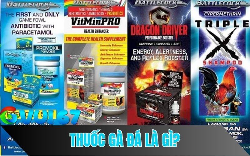 Thuốc đá gà là là các loại dược phẩm, thực phẩm bổ sung chuyên dùng dành cho gà đá